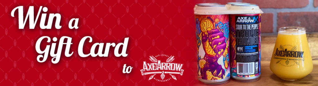 Win a Gift Card to Axe & Arrow Microbrewery! | NJ Heartland