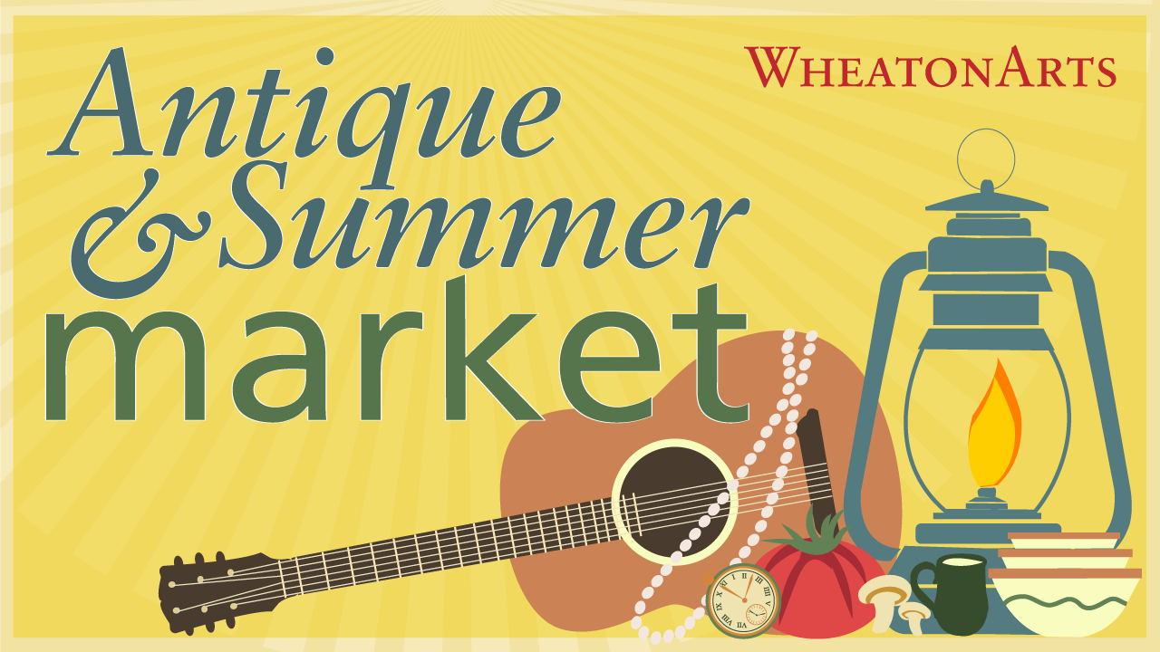 wheatonarts-antique-&-summer-market-2023-graphic